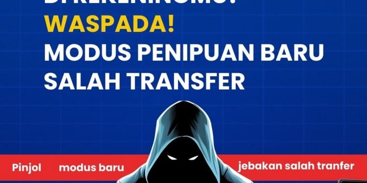 Polisi Ungkap Modus Penipuan Online “Salah Transfer”:  Cara Kerja dan Pencegahannya